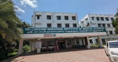 Sri Lakshmi Narayana Institute of Medical Sciences